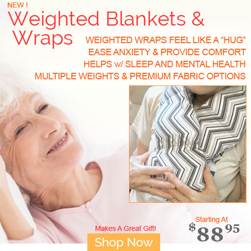 Weighted blankets and wraps for seniors and those with Alzheimer's, Dementia, Anxiety and PTSD